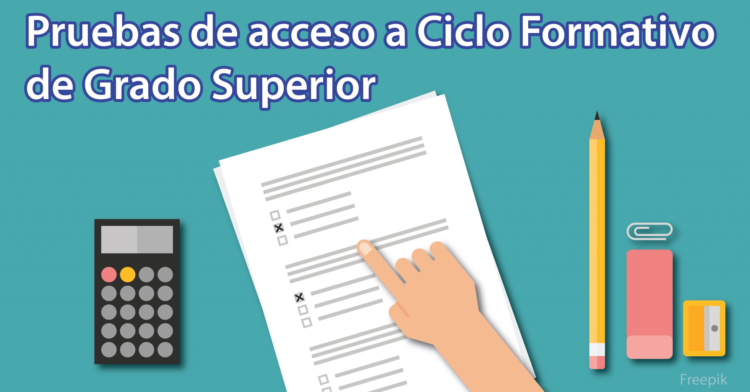 Pruebas de acceso a Ciclos Formativos de Grado Superior