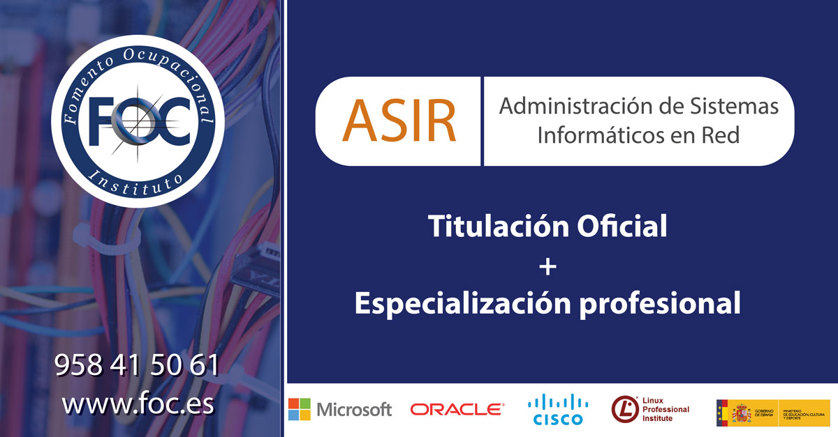 Especialización profesional en el ciclo de Administración de Sistemas Informáticos en Red.