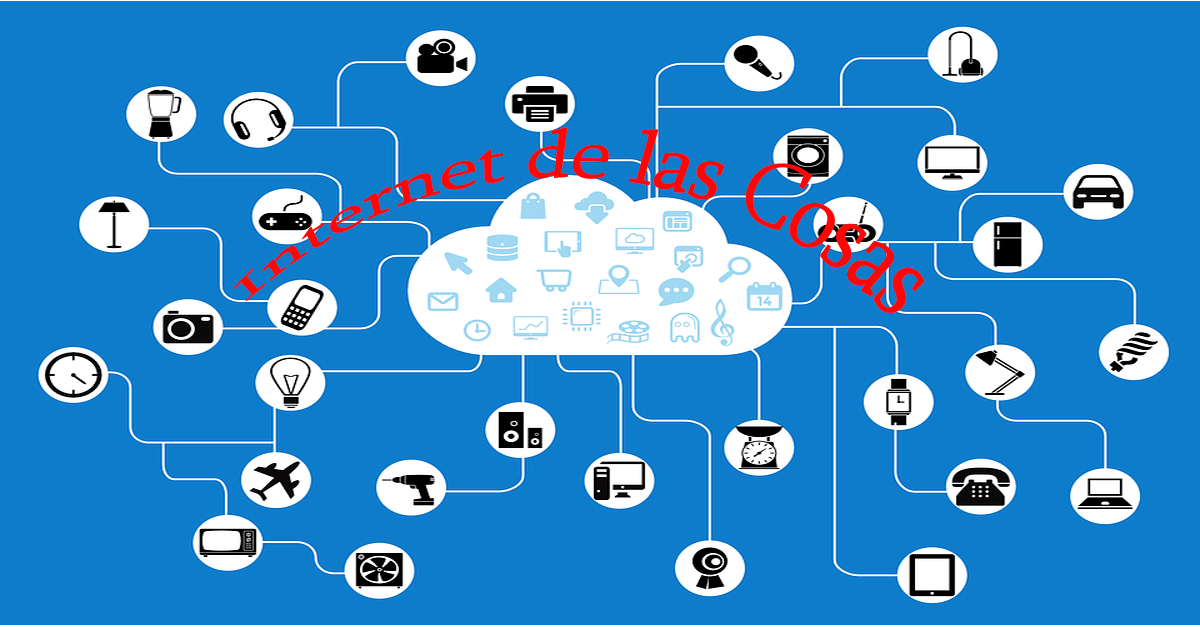 ¿Qué es el internet de las cosas?