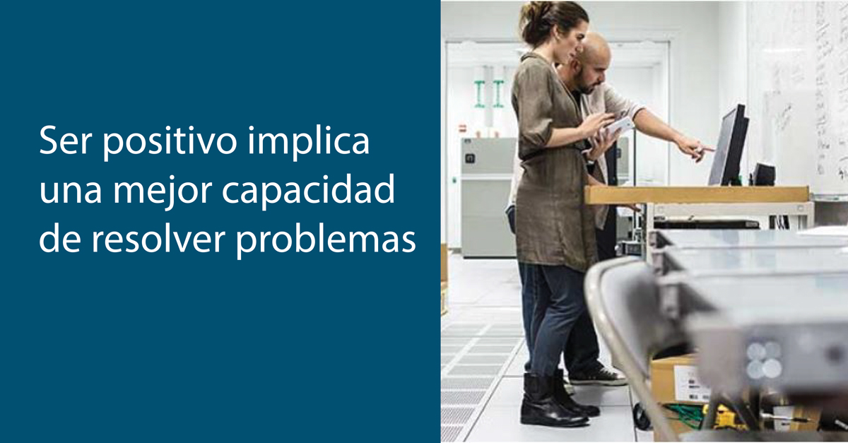 Ser positivo implica una mejor capacidad de resolver problemas