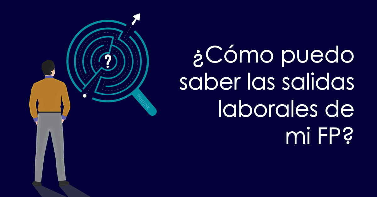 ¿Cómo puedo saber las salidas laborales de mi FP?