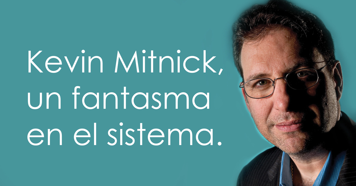 Kevin Mitnick, un fantasma en el sistema