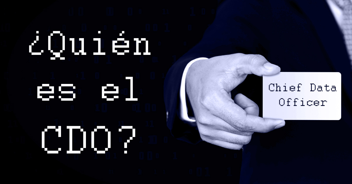 El Chief Data Officer ya tiene su hueco en las empresas españolas.