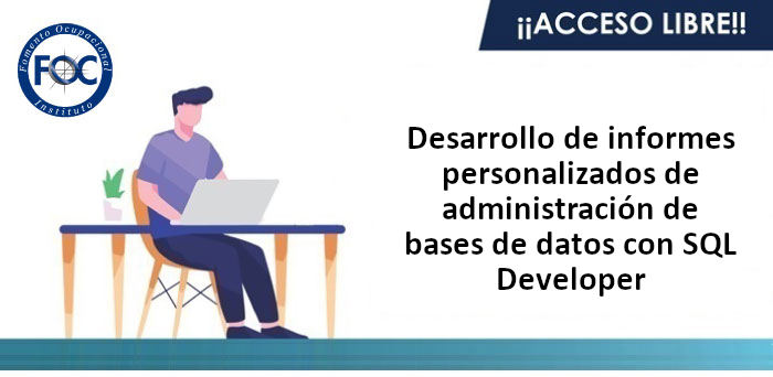 Desarrollo de informes personalizados de administración de bases de datos con SQL Developer