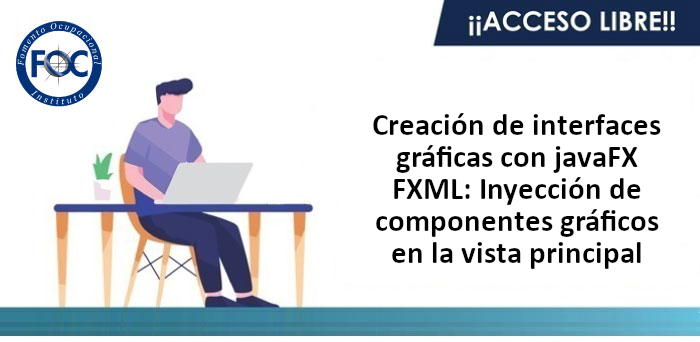 Creación de interfaces gráficas con JavaFX FXML: Inyección de componentes gráficos en la vista principal